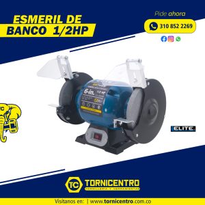 ESMERIL DE BANCO 1/2HP – ELITE